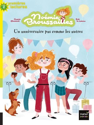 cover image of Noémie Broussailles--Un anniversaire pas comme les autres CP/CE1 6/7 ans